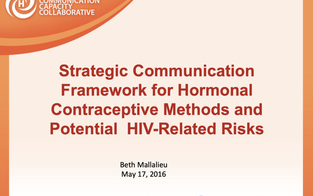 ﻿﻿﻿Strategic Communication Framework for Hormonal Contraceptive Methods and Potential HIV-Related Risks