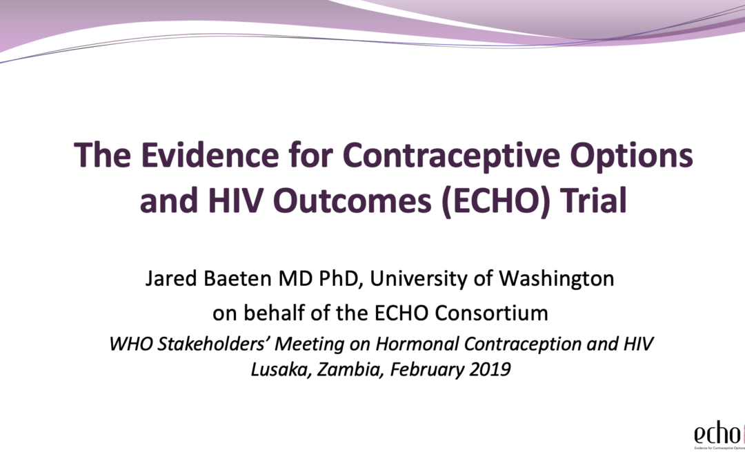 The Evidence for Contraceptive Options and HIV Outcomes (ECHO) Trial